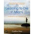 Learning To Die In Miami