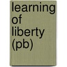 Learning Of Liberty (pb) door Thomas L. Pangle