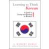Learning to Think Korean door L. Robert Kohls