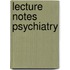 Lecture Notes Psychiatry
