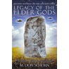 Legacy Of The Elder Gods door M. Don Schorn