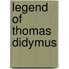 Legend of Thomas Didymus by James Freeman Clarke