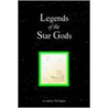Legends Of The Star Gods door Pat Munroe