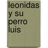 Leonidas y Su Perro Luis by Lucia Spotorno