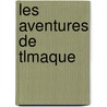 Les Aventures de Tlmaque door nel Fran ois De Sal