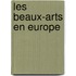 Les Beaux-Arts En Europe