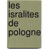 Les Isralites de Pologne by Lon Hollaenderski