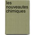 Les Nouveautes Chimiques