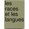 Les Races Et Les Langues door Andr� Lef�Vre