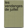 Les vendanges de Juillet door Françoise Bourdin