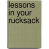 Lessons In Your Rucksack by Professor John Hughes
