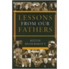 Lessons from Our Fathers door Keith McDermott