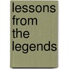 Lessons from the Legends by Ralph Pim