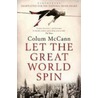 Let The Great World Spin