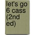 Let's Go 6 Cass (2nd Ed)