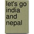 Let's Go India And Nepal