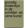 Grondig onderwys in de schilder- en verw-kunst by L. Simis