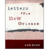 Letters from New Orleans door Rob Walker