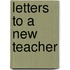 Letters to a New Teacher