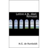 Lettre A M. Abel-Remusat door M.G. de Humboldt