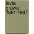 Levia Gravia : 1861-1867