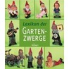 Lexikon der Gartenzwerge door Onbekend
