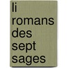 Li Romans Des Sept Sages door Adelbert Von Keller