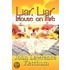 Liar, Liar House On Fire