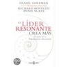 Lider Resonante Crea Mas by David Goleman