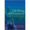 Life B'Long Ali Drummond door Samantha Faulkner
