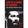 Life Is A Game Of Inches by James Leighton