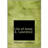 Life Of Amos A. Lawrence door William Lawrence