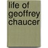 Life Of Geoffrey Chaucer