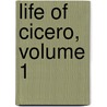 Life of Cicero, Volume 1 by Trollope Anthony Trollope