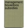 Management bouwdoos subsidies