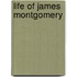 Life of James Montgomery