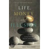Life, Money And Illusion by Mike Nickerson