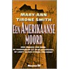Een Amerikaanse moord by M.A. Tiro Smith