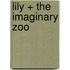 Lily + The Imaginary Zoo