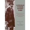 Lincoln Under Enemy Fire door John Henry Cramer