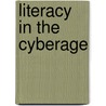 Literacy in the Cyberage door R.W. Burniske