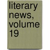 Literary News, Volume 19 door L. Pylodet