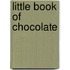 Little Book Of Chocolate