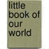 Little Book Of Our World