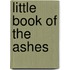 Little Book Of The Ashes