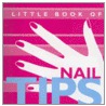 Little Book of Nail Tips by Linda Buttle