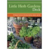 Little Herb Gardens Deck by Georgeanne Brennan