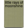 Little Rays Of Moonshine door Sir Alan Patrick Herbert