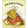 Little Teddy Left Behind door Joanne Moss