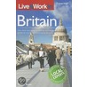 Live And Work In Britain door Nicola Taylor
